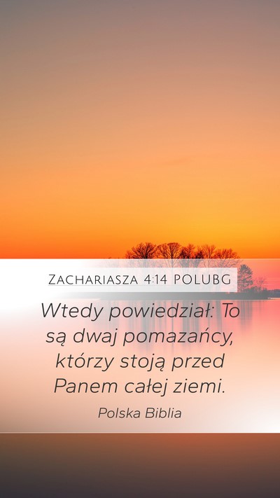 Zachariasza 4:14 POLUBG Bible Verse Image