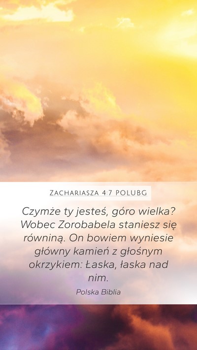 Zachariasza 4:7 POLUBG Bible Verse Image