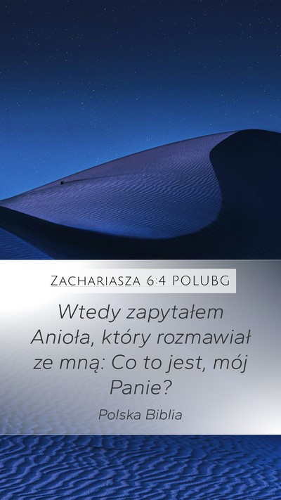 Zachariasza 6:4 POLUBG Bible Verse Image