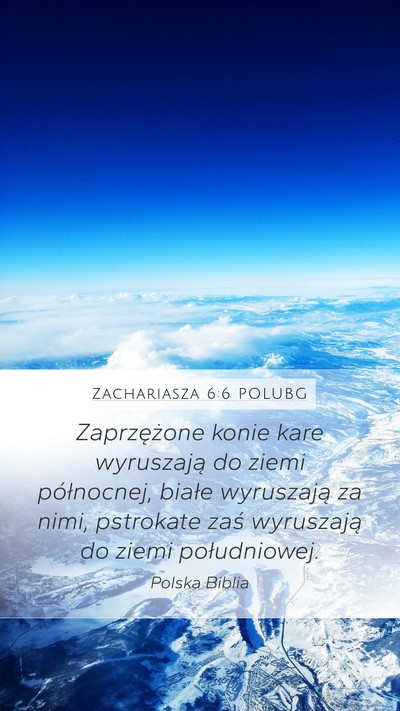 Zachariasza 6:6 POLUBG Bible Verse Image