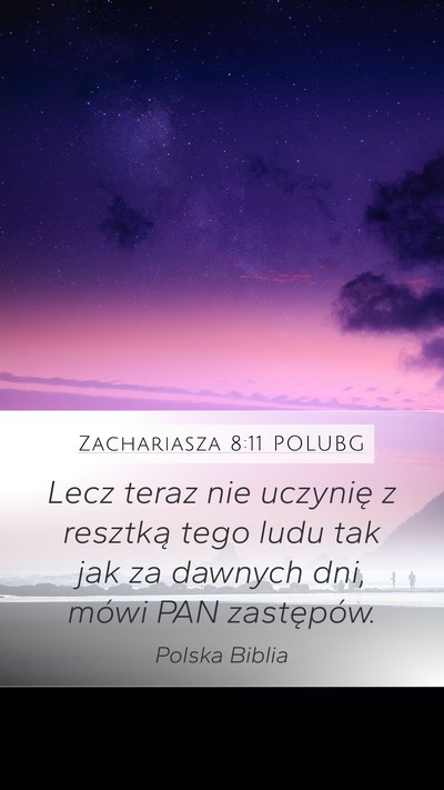 Zachariasza 8:11 POLUBG Bible Verse Image