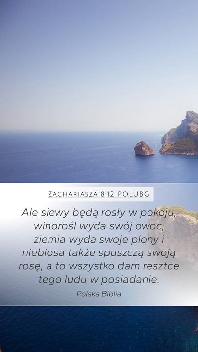 Zachariasza 8:12 POLUBG Bible Verse Image