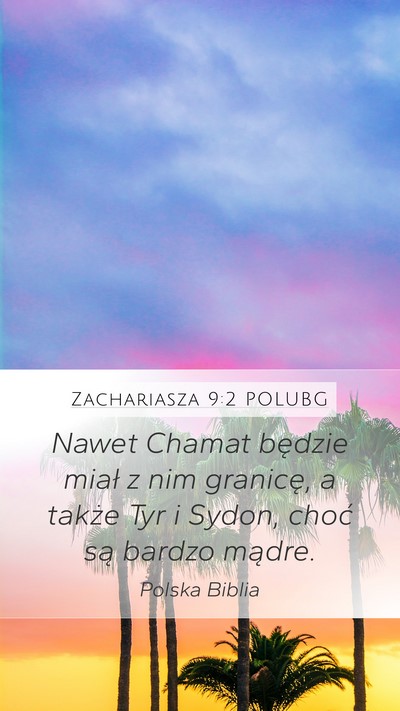 Zachariasza 9:2 POLUBG Bible Verse Image