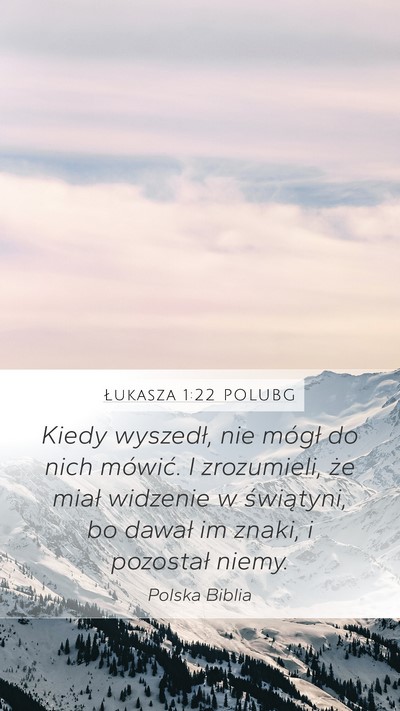 Łukasza 1:22 POLUBG Bible Verse Image