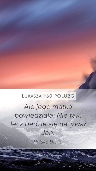 Łukasza 1:60 POLUBG Bible Verse Image