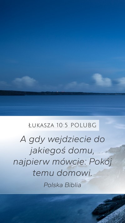 Łukasza 10:5 POLUBG Bible Verse Image