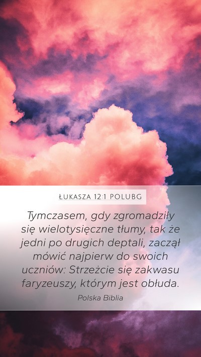 Łukasza 12:1 POLUBG Bible Verse Image