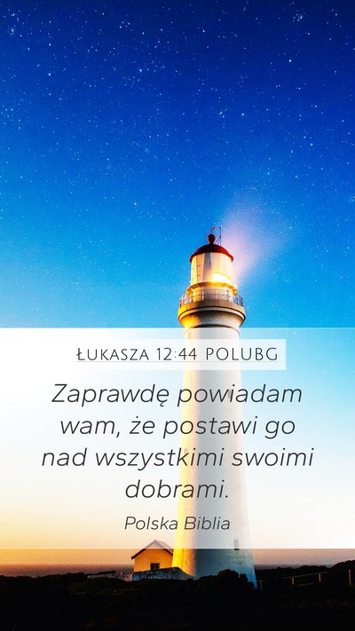 Łukasza 12:44 POLUBG Bible Verse Image