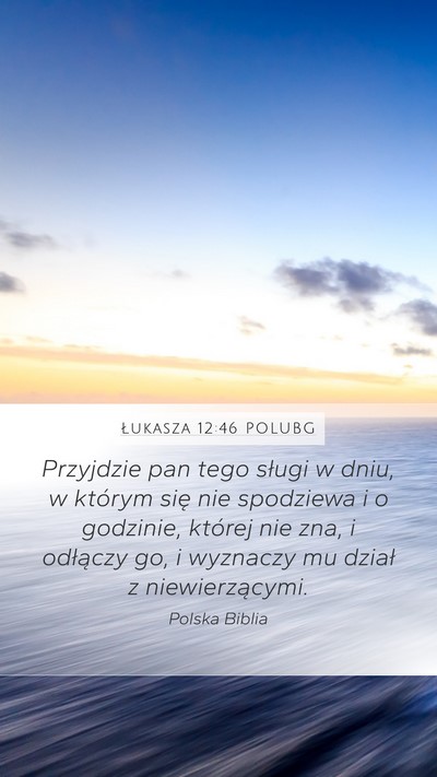 Łukasza 12:46 POLUBG Bible Verse Image