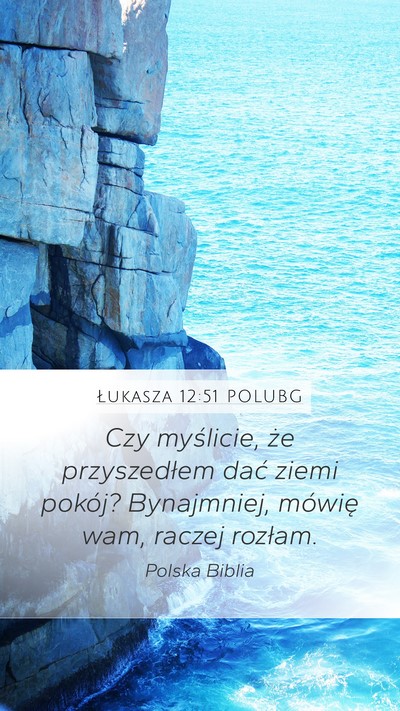 Łukasza 12:51 POLUBG Bible Verse Image