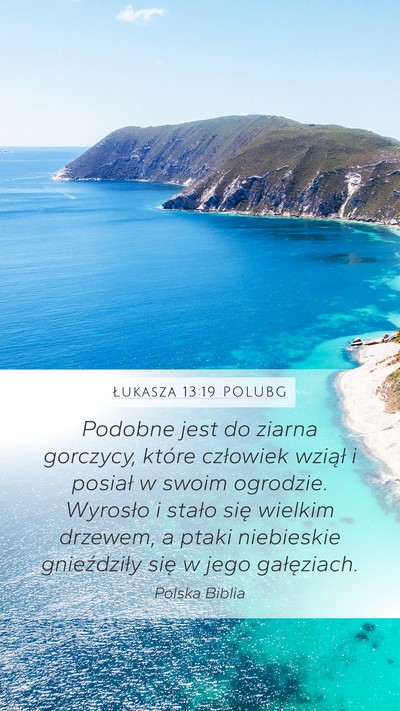 Łukasza 13:19 POLUBG Bible Verse Image