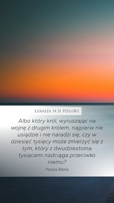 Łukasza 14:31 POLUBG Bible Verse Image