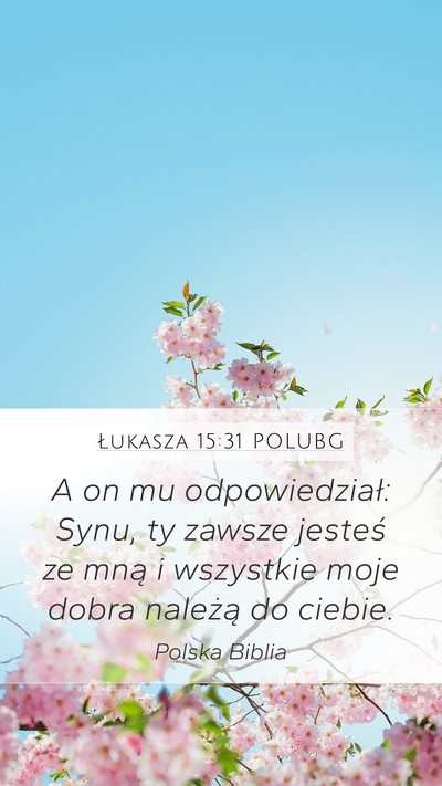 Łukasza 15:31 POLUBG Bible Verse Image