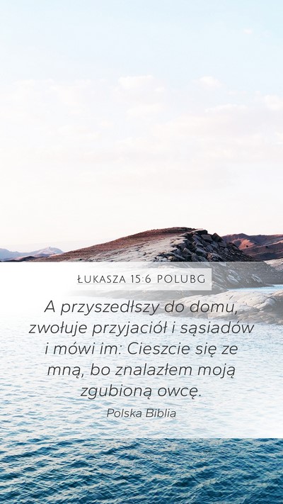 Łukasza 15:6 POLUBG Bible Verse Image