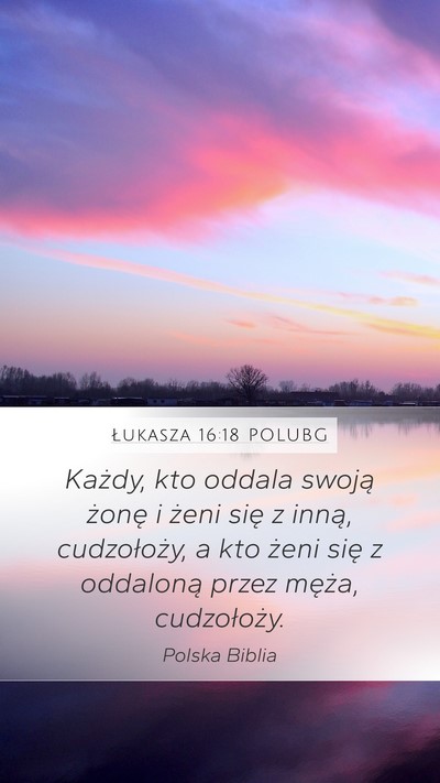 Łukasza 16:18 POLUBG Bible Verse Image