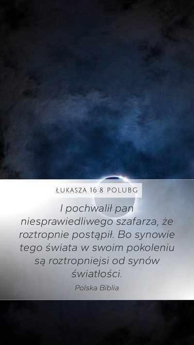 Łukasza 16:8 POLUBG Bible Verse Image