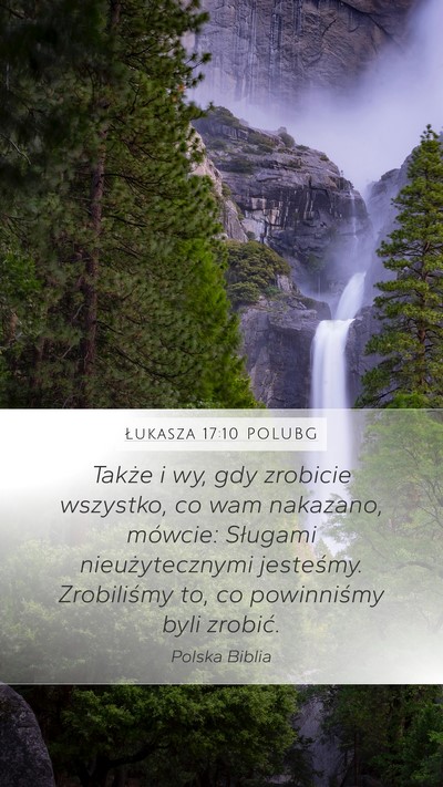 Łukasza 17:10 POLUBG Mobile Phone Wallpaper - Także i wy, gdy zrobicie wszystko, co wam - Mobile Bible Verse Wallpaper