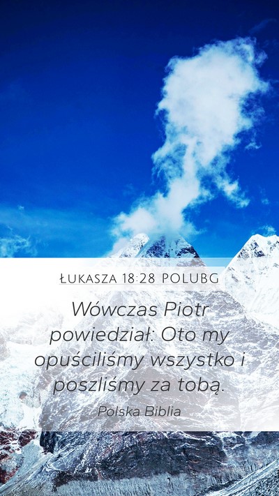 Łukasza 18:28 POLUBG Bible Verse Image