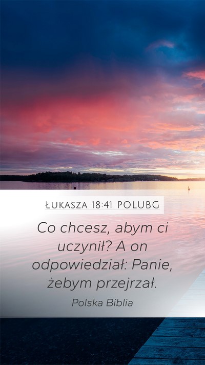 Łukasza 18:41 POLUBG Bible Verse Image