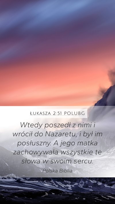 Łukasza 2:51 POLUBG Bible Verse Image