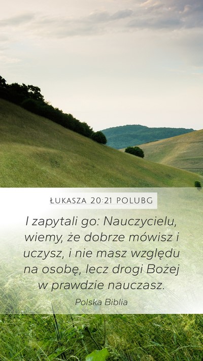 Łukasza 20:21 POLUBG Bible Verse Image