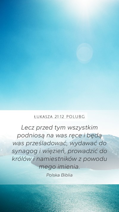 Łukasza 21:12 POLUBG Bible Verse Image