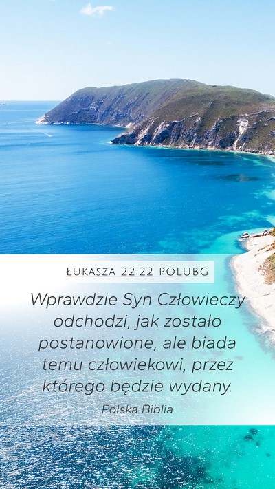 Łukasza 22:22 POLUBG Bible Verse Image