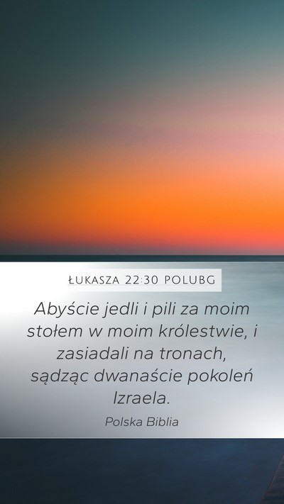Łukasza 22:30 POLUBG Bible Verse Image