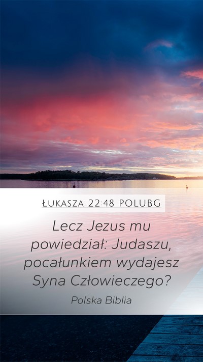 Łukasza 22:48 POLUBG Bible Verse Image