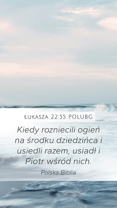 Łukasza 22:55 POLUBG Bible Verse Image