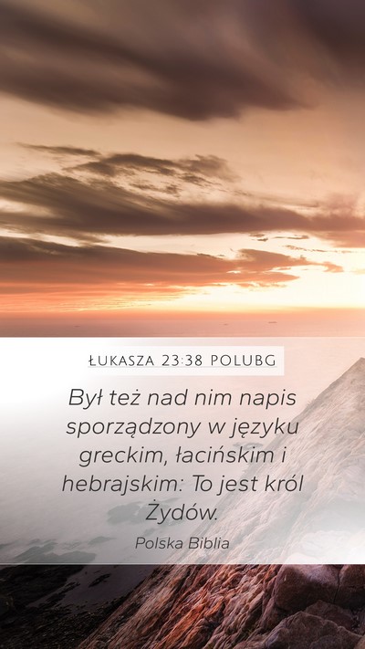 Łukasza 23:38 POLUBG Bible Verse Image