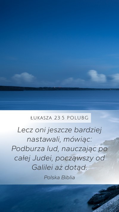 Łukasza 23:5 POLUBG Bible Verse Image