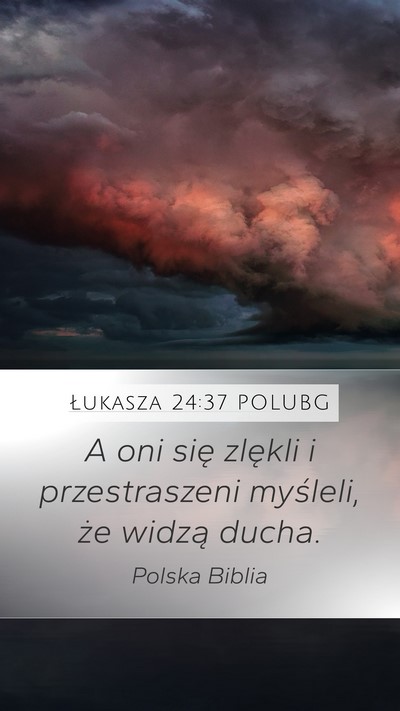 Łukasza 24:37 POLUBG Bible Verse Image