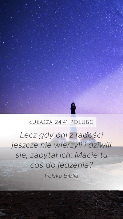 Łukasza 24:41 POLUBG Bible Verse Image