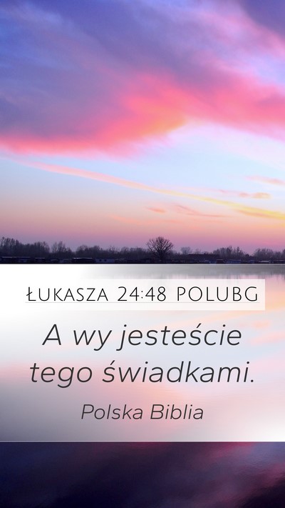 Łukasza 24:48 POLUBG Bible Verse Image