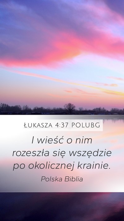 Łukasza 4:37 POLUBG Bible Verse Image