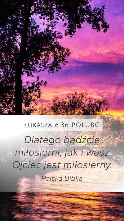 Łukasza 6:36 POLUBG Bible Verse Image