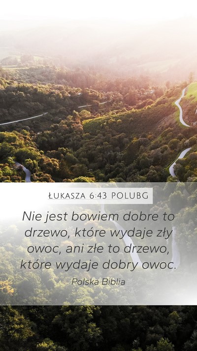 Łukasza 6:43 POLUBG Bible Verse Image