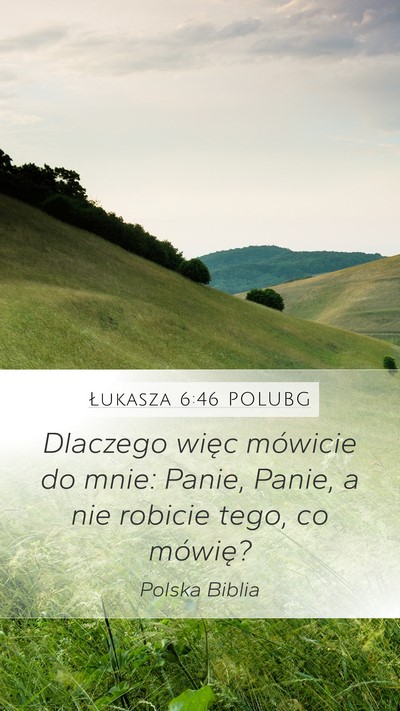 Łukasza 6:46 POLUBG Bible Verse Image