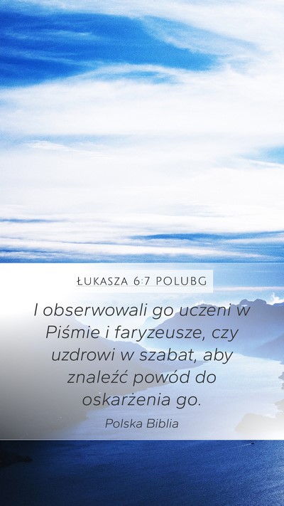 Łukasza 6:7 POLUBG Bible Verse Image