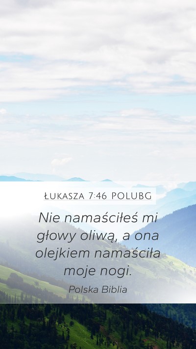 Łukasza 7:46 POLUBG Bible Verse Image