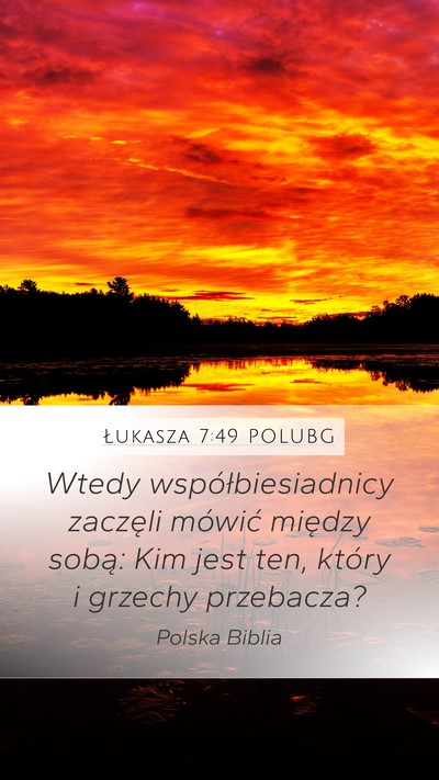 Łukasza 7:49 POLUBG Bible Verse Image