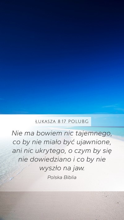 Łukasza 8:17 POLUBG Bible Verse Image