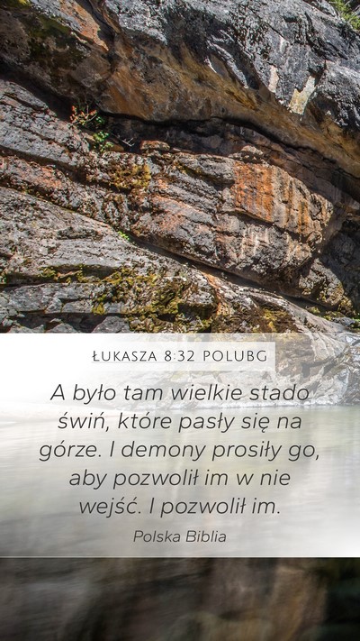 Łukasza 8:32 POLUBG Mobile Phone Wallpaper - A było tam wielkie stado świń, które pasły - Mobile Bible Verse Wallpaper