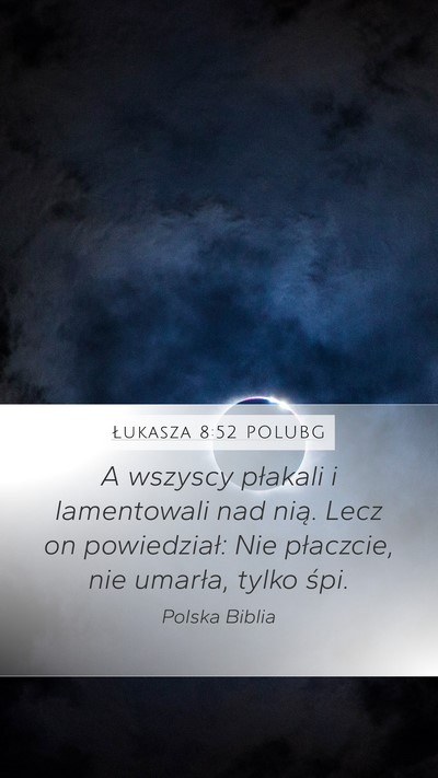Łukasza 8:52 POLUBG Bible Verse Image