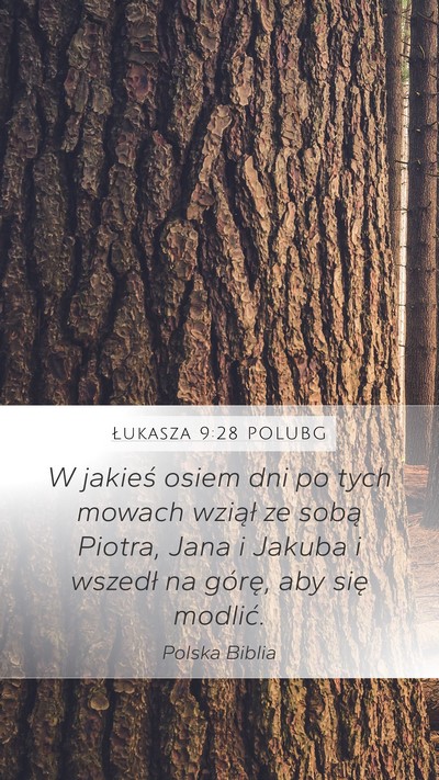 Łukasza 9:28 POLUBG Bible Verse Image