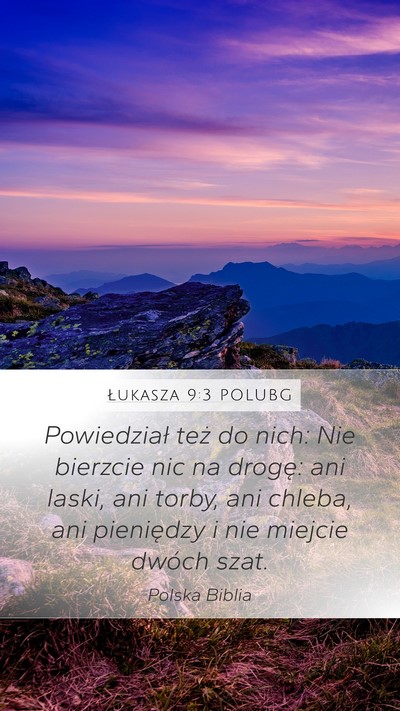 Łukasza 9:3 POLUBG Bible Verse Image