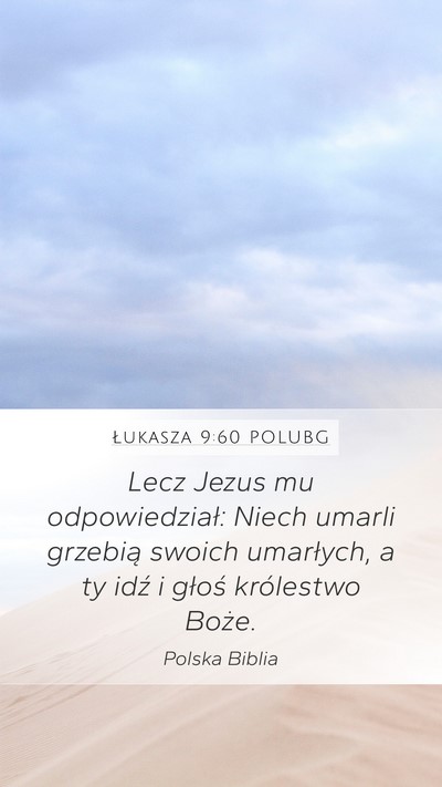 Łukasza 9:60 POLUBG Bible Verse Image